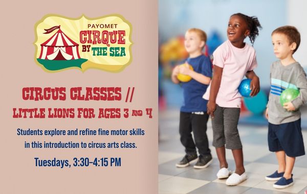 Circus Classes // Little Lions for Ages 3 & 4