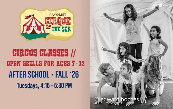 Circus Classes // Open Skills for Ages 7–12