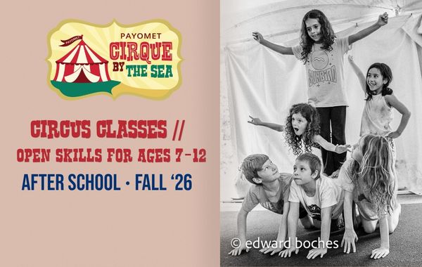 Circus Classes // Open Skills for Ages 7–12