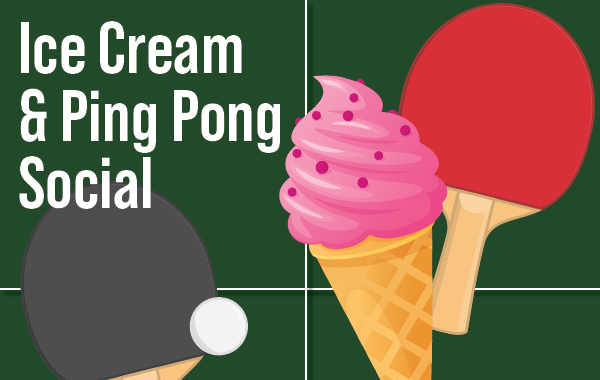 Ice Cream & Ping Pong Social