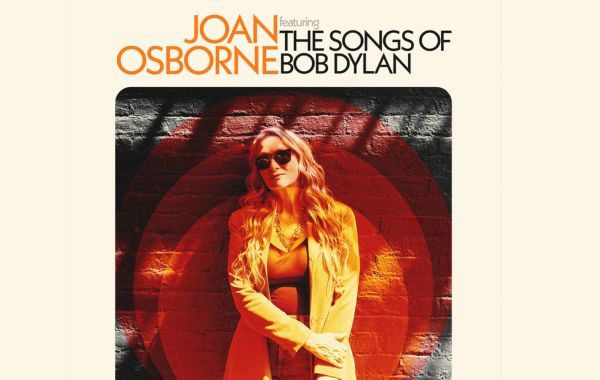 Joan Osborne Sings the Songs of Bob Dylan