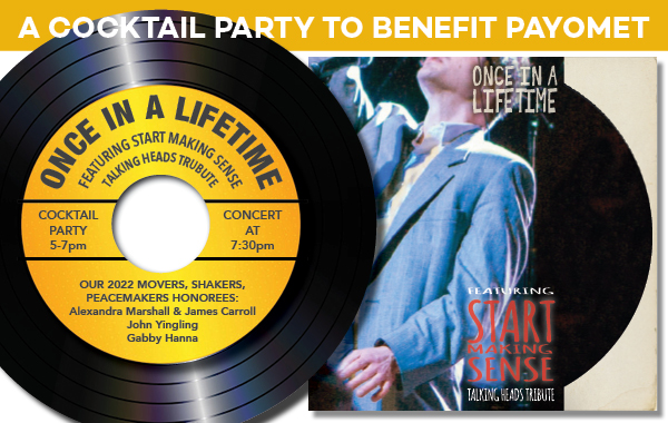 Once in a Lifetime: A Cocktail Party to Benefit Payomet ft. Start Making Sense