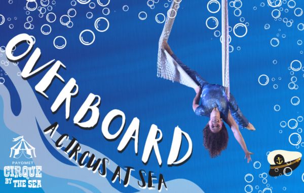 Overboard: A Circus at Sea