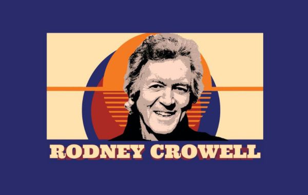 Rodney Crowell: The Chicago Sessions Tour