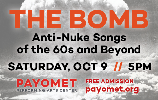 THE BOMB: Anti-Nuke Songs of the Sixties and Beyond - TENT