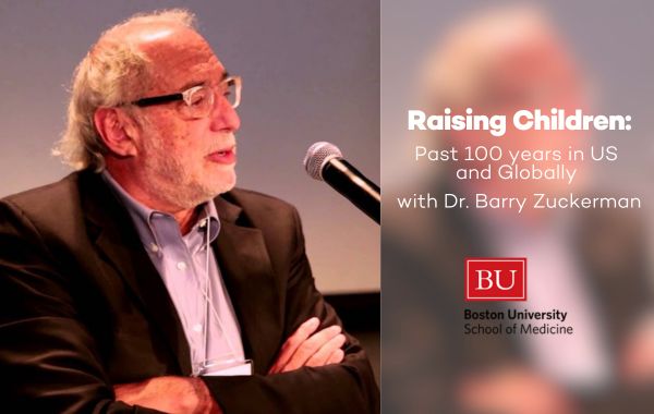 TENT Talks: Raising Children - Past 100 years in US and Globally with Dr. Barry Zuckerman