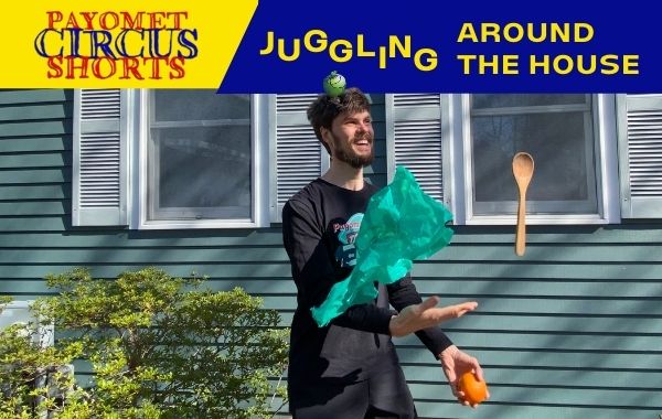Payomet Circus Shorts: Juggling Around the House